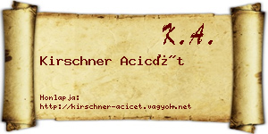 Kirschner Acicét névjegykártya
